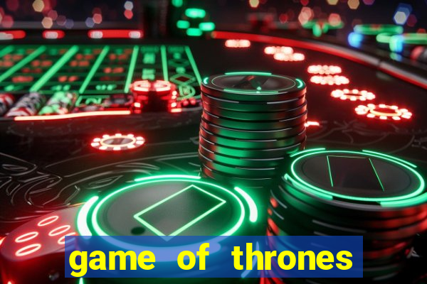 game of thrones google drive