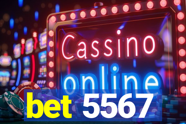 bet 5567