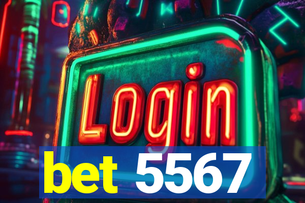bet 5567