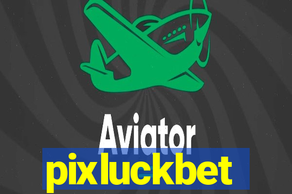 pixluckbet