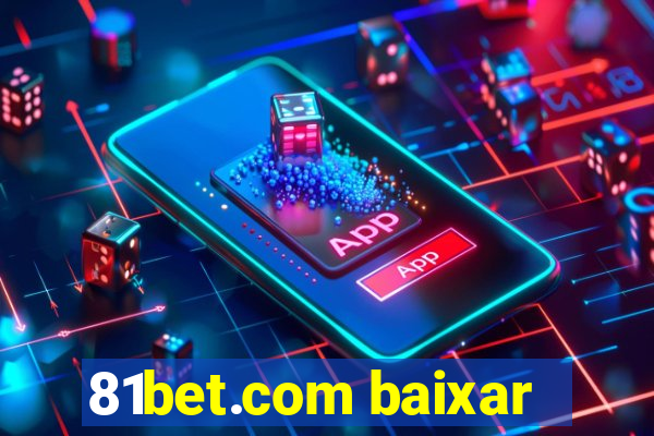 81bet.com baixar