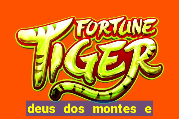 deus dos montes e dos vales