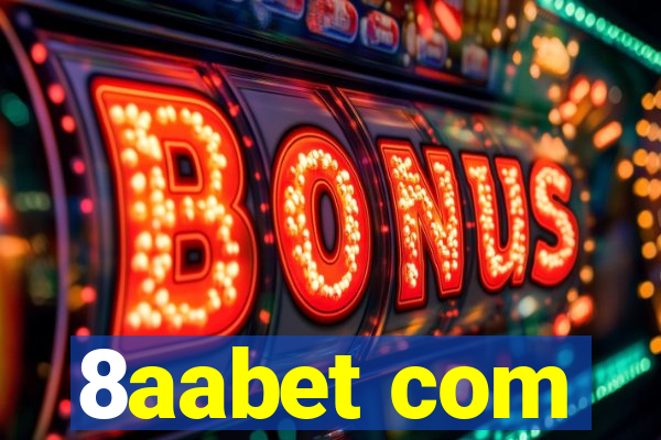 8aabet com
