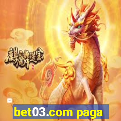 bet03.com paga
