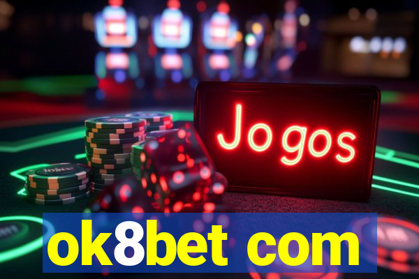 ok8bet com