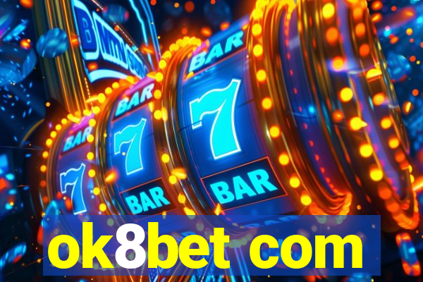ok8bet com