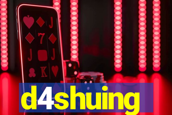 d4shuing
