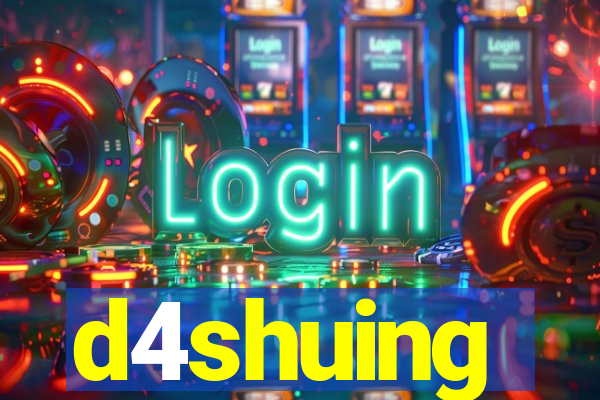 d4shuing