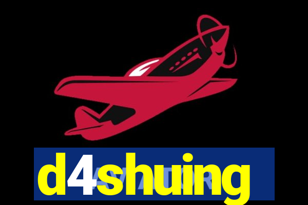 d4shuing