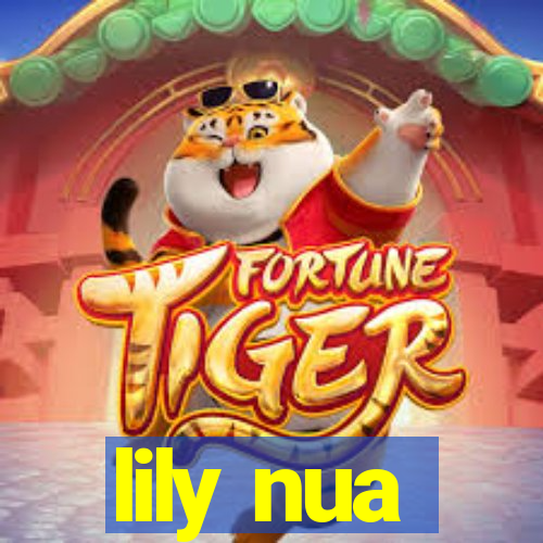 lily nua