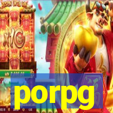 porpg