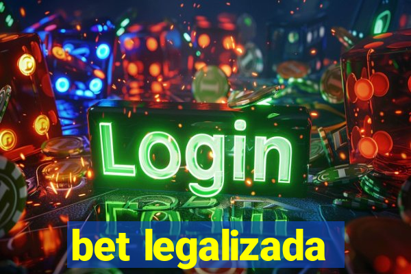 bet legalizada