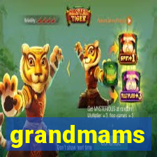 grandmams
