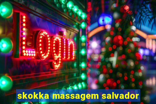 skokka massagem salvador