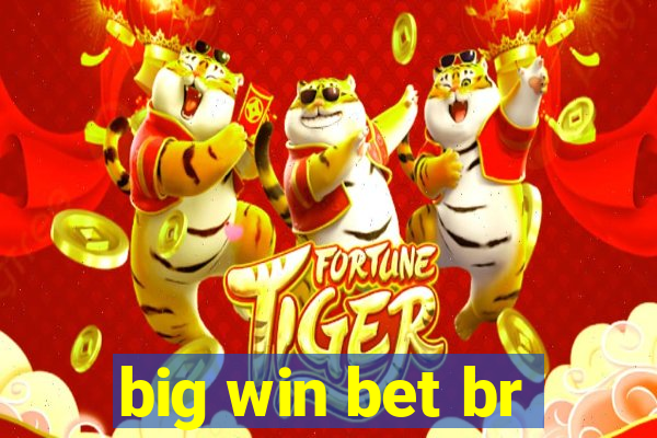 big win bet br