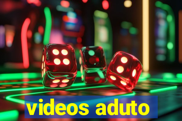 videos aduto