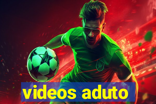 videos aduto