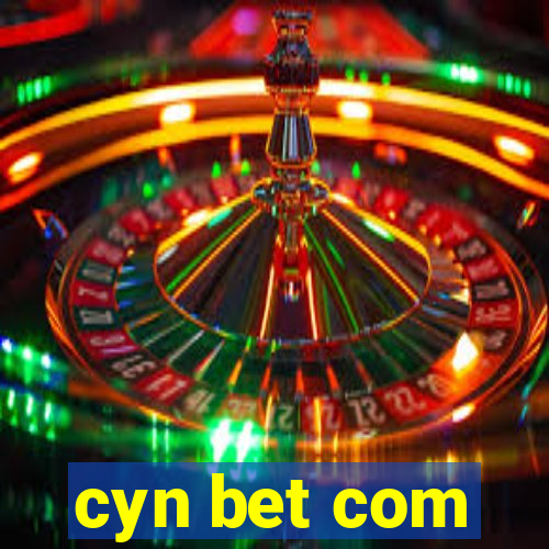 cyn bet com