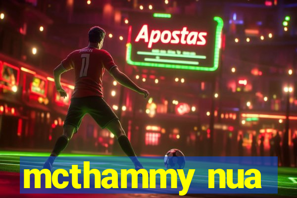 mcthammy nua