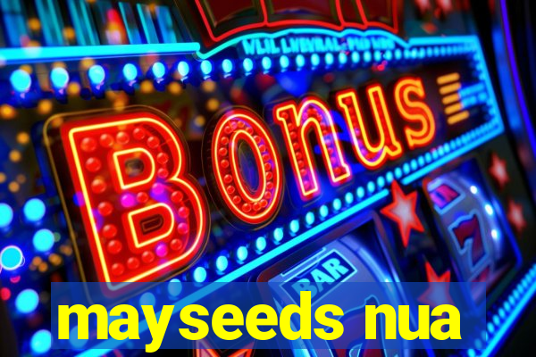 mayseeds nua