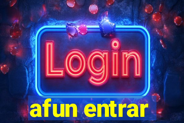 afun entrar