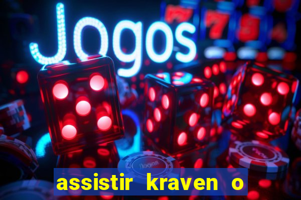 assistir kraven o caçador dublado