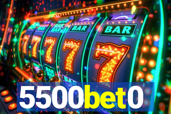 5500bet0