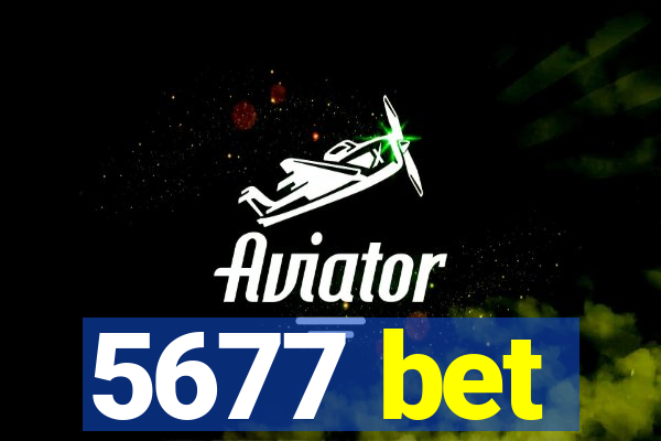 5677 bet