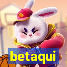 betaqui
