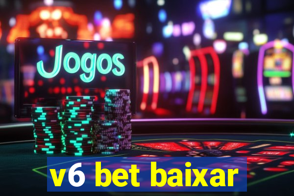v6 bet baixar