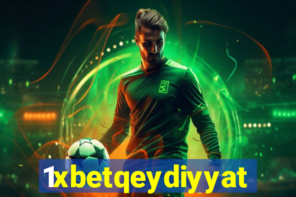 1xbetqeydiyyat