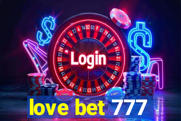 love bet 777
