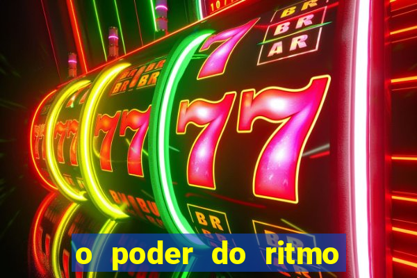o poder do ritmo 2 filme completo dublado topflix