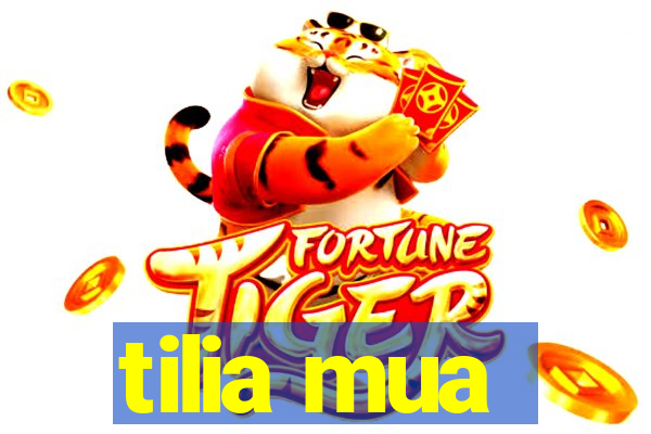 tilia mua