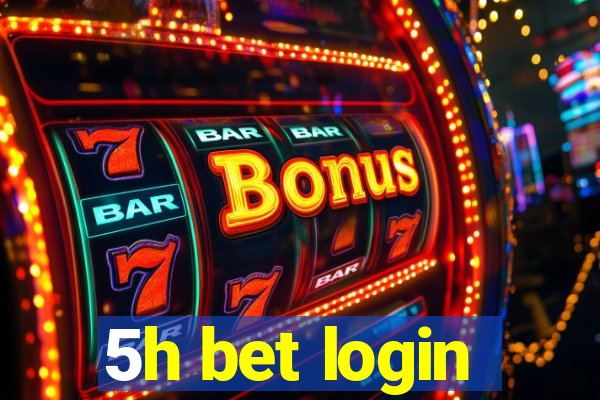 5h bet login