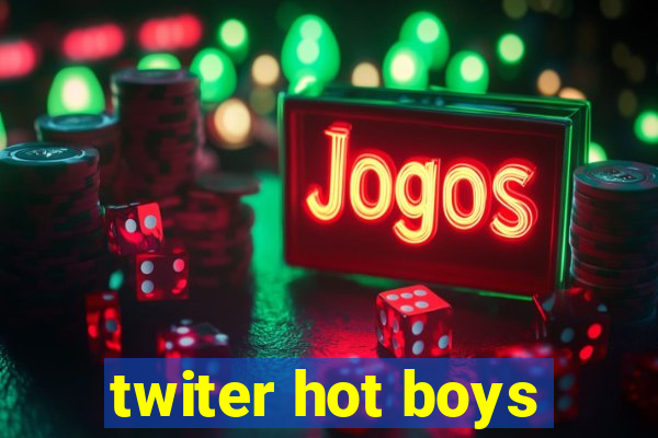 twiter hot boys