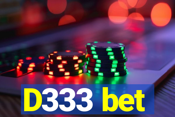 D333 bet