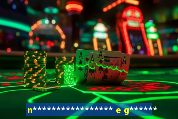 n***************** e g******