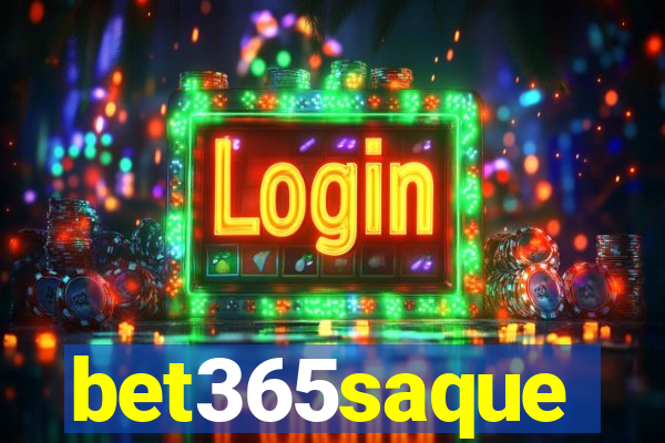 bet365saque
