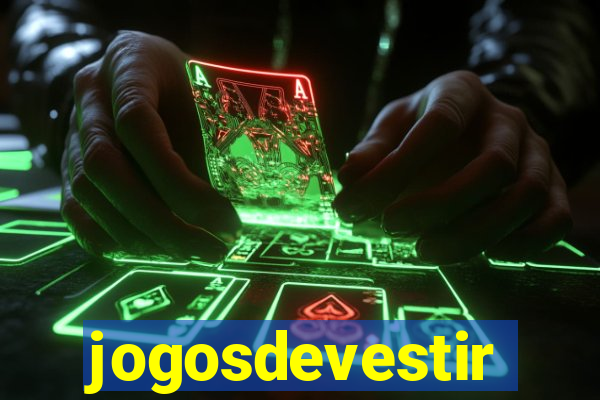 jogosdevestir