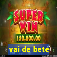 vai de bete