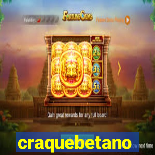 craquebetano