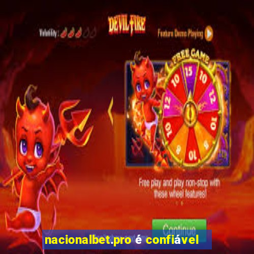 nacionalbet.pro é confiável