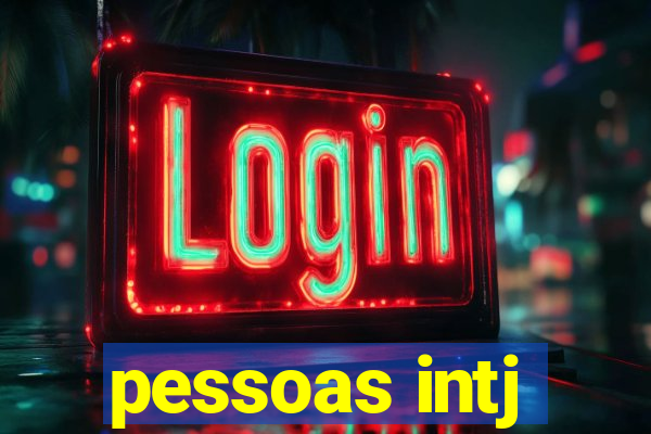 pessoas intj