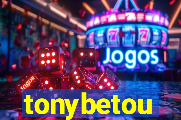 tonybetou
