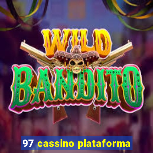 97 cassino plataforma