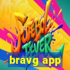bravg app