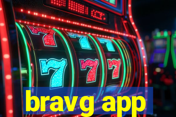 bravg app