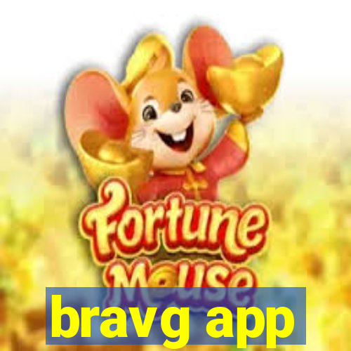 bravg app