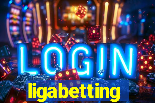 ligabetting